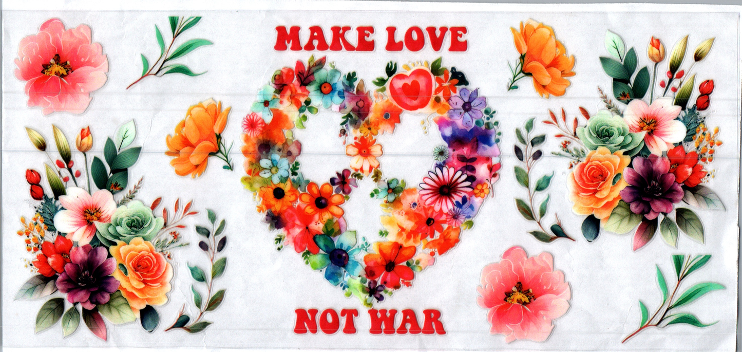 16oz Make Love Not War Inspirational