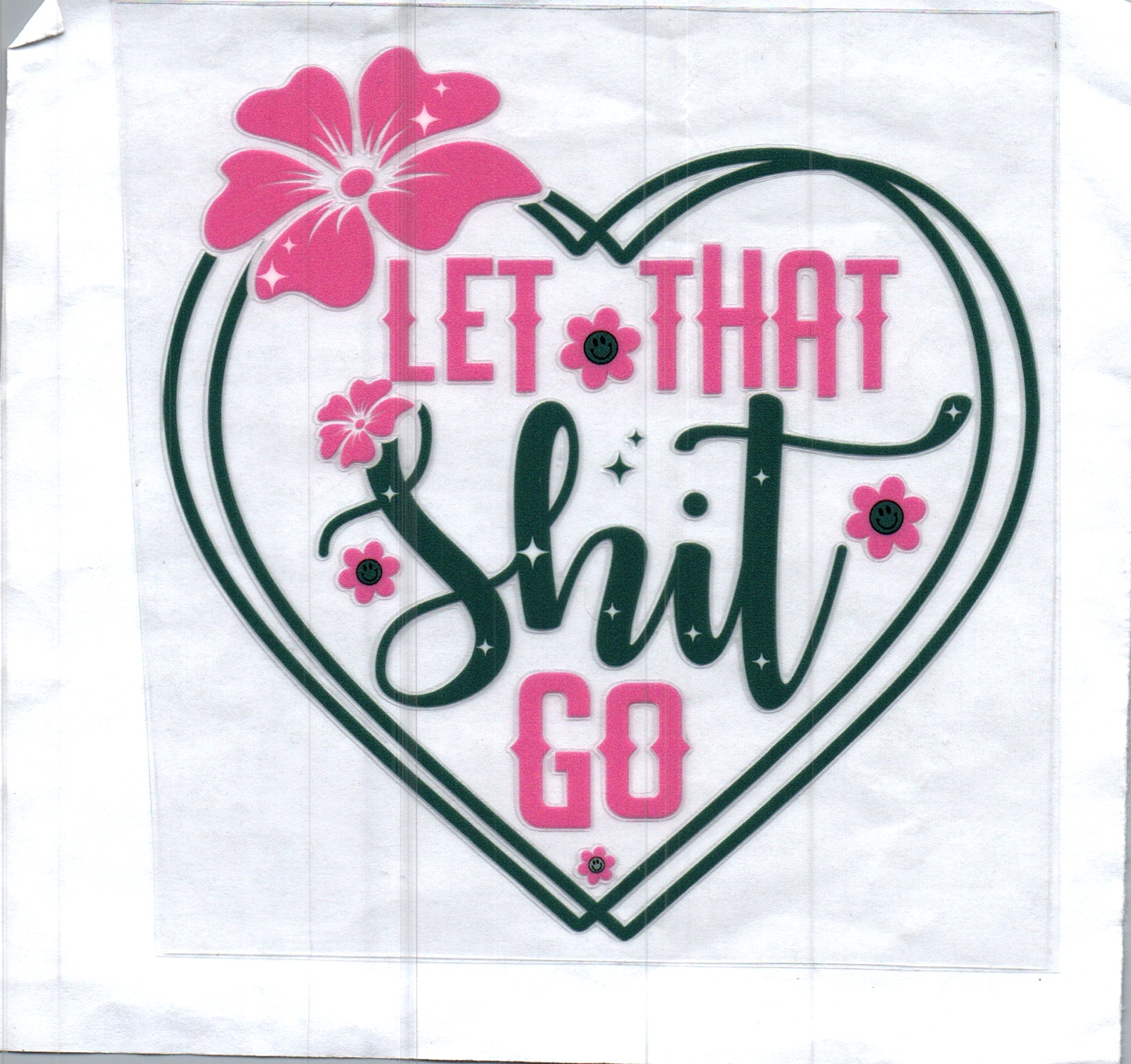 Let that shit go Decal