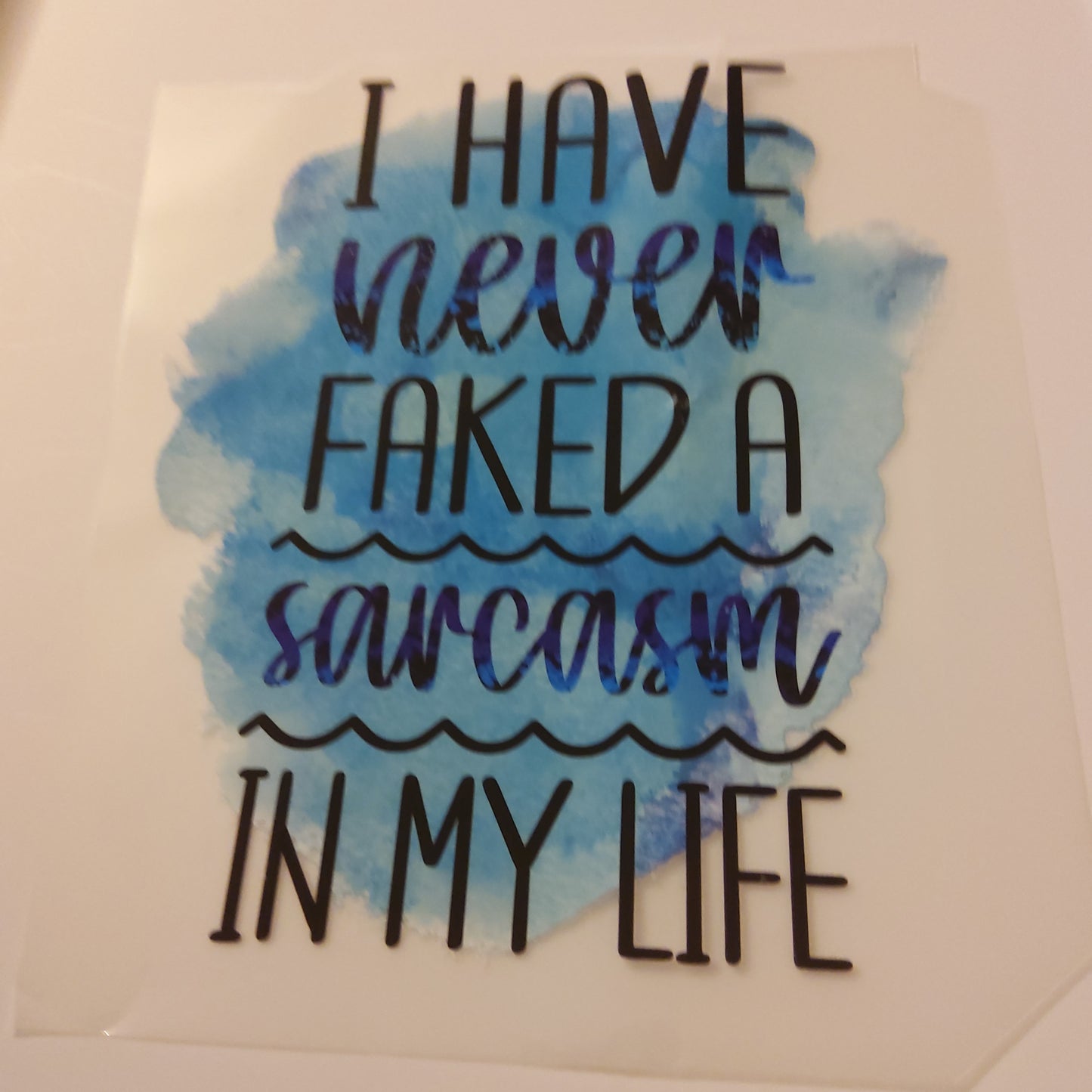 I HAVE NEVER FAKED SARCASM T-SHIRT