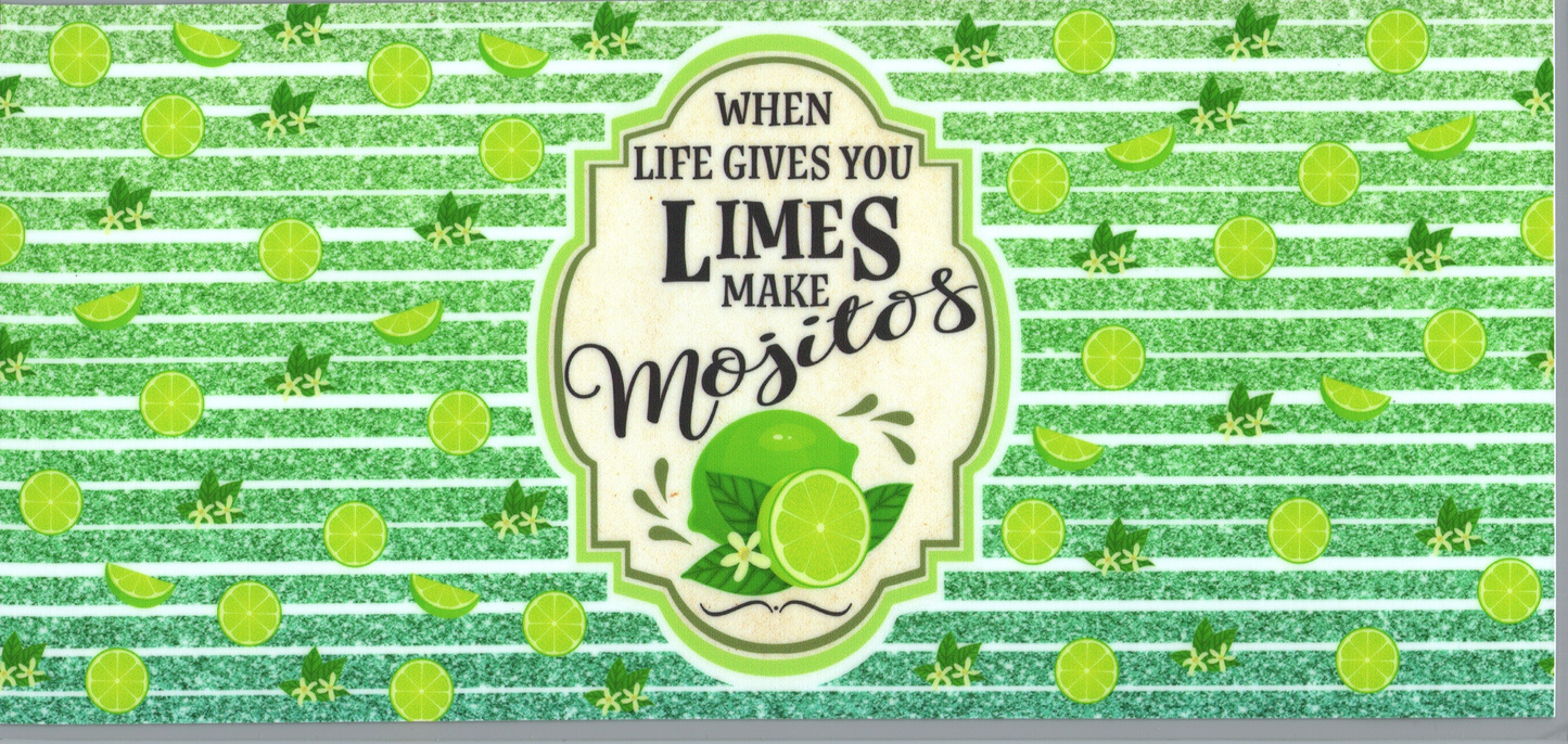 16 oz When Live gives you Limes make Mojito's Alcohol 30