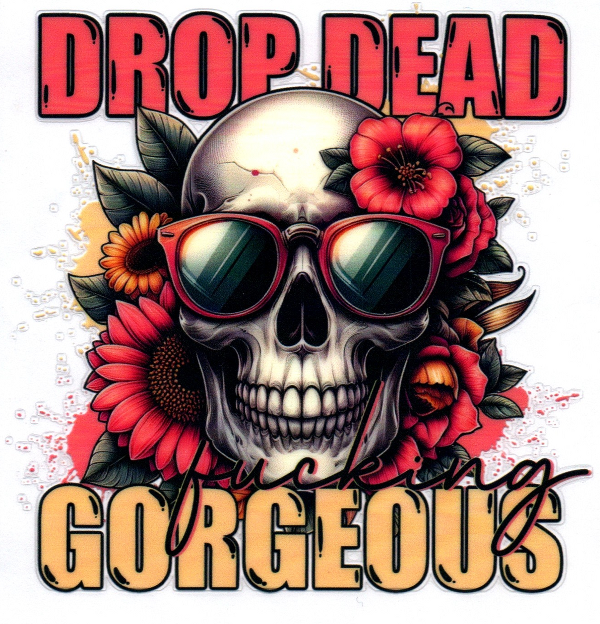 Skull Drop Dead Fucking Gorgeous Single Decal 3