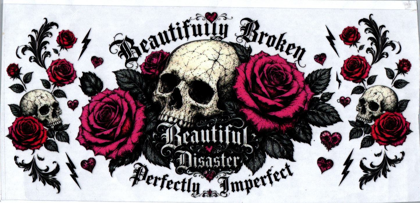 16 oz Beautifully Broken Beautiful Disaster 35