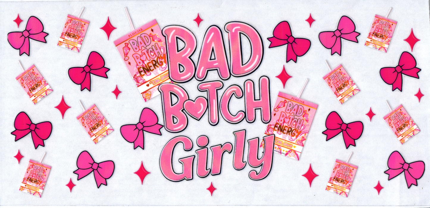 16 oz Bad Bitch Girly 4