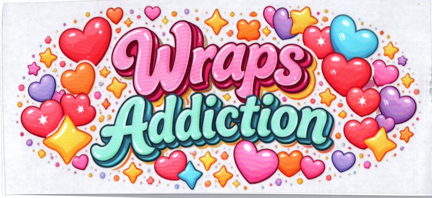 16 oz Wraps Addiction w/hearts 4