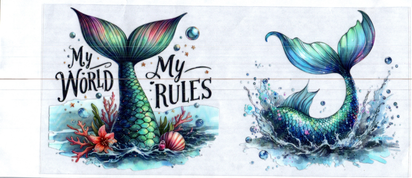 16 oz Mermaid Tails My World My Rules 40