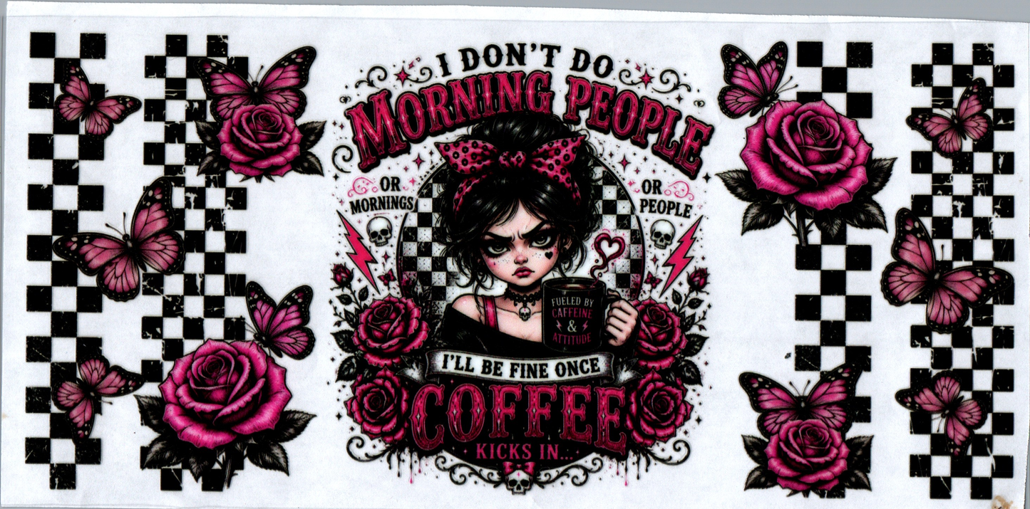 16 oz I don't do morning people 44