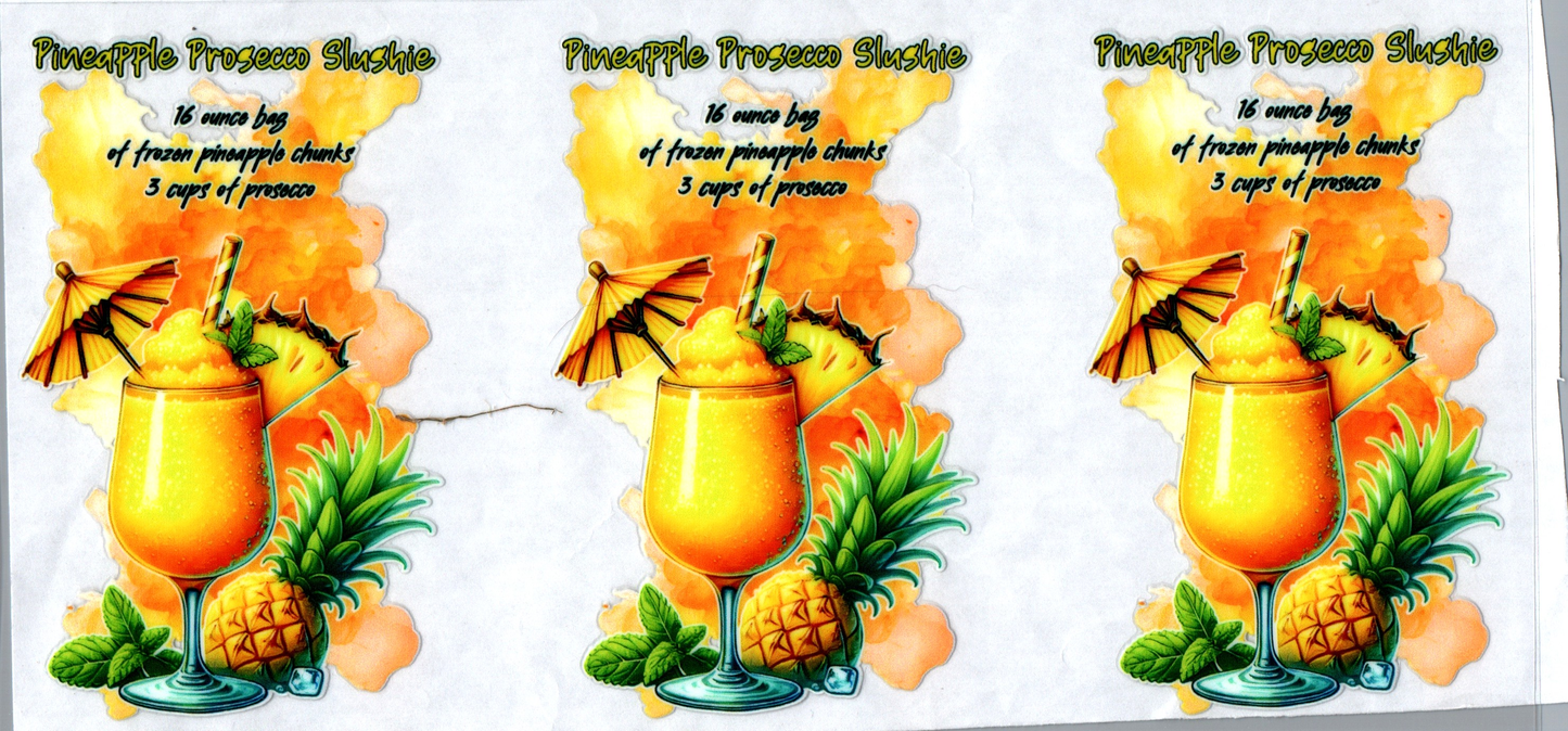 16 oz Pineapple Prosecco Slushie Alcohol 5