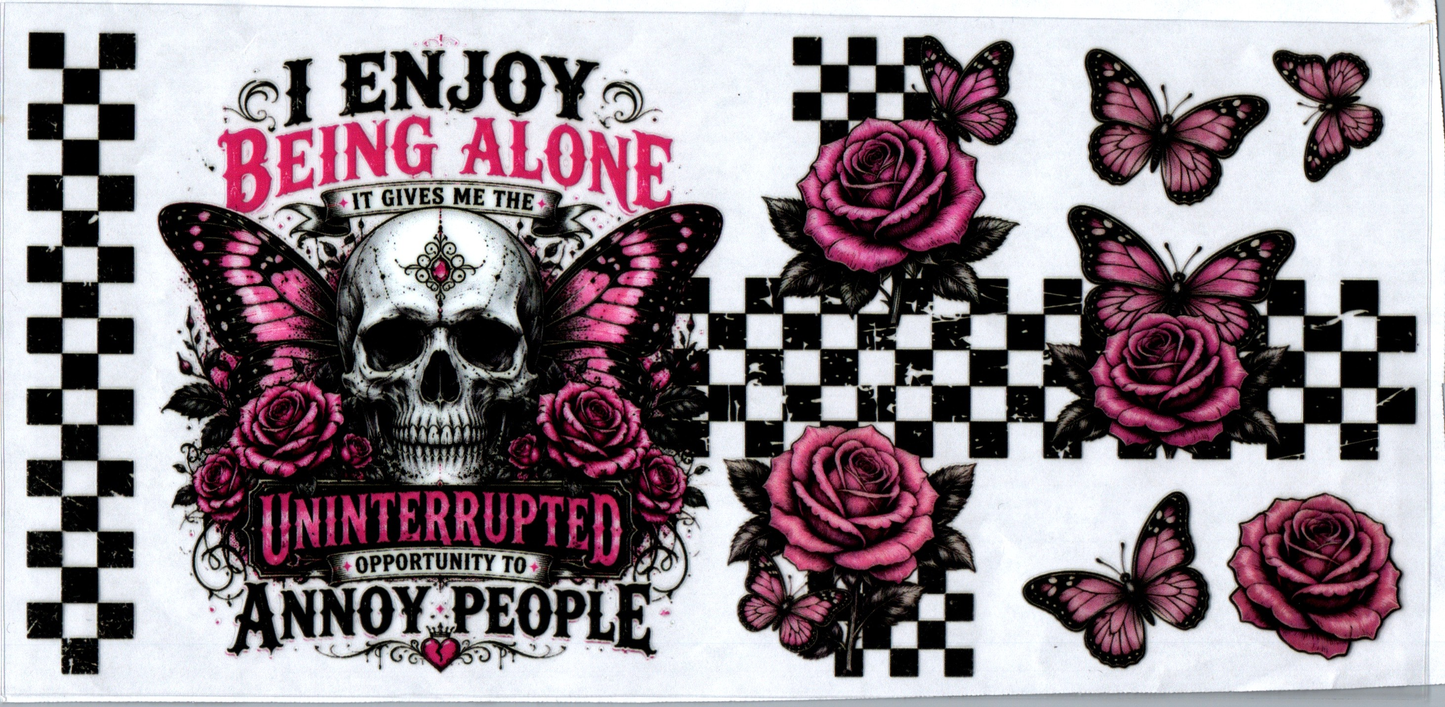 16 oz I enjoy being alone 50
