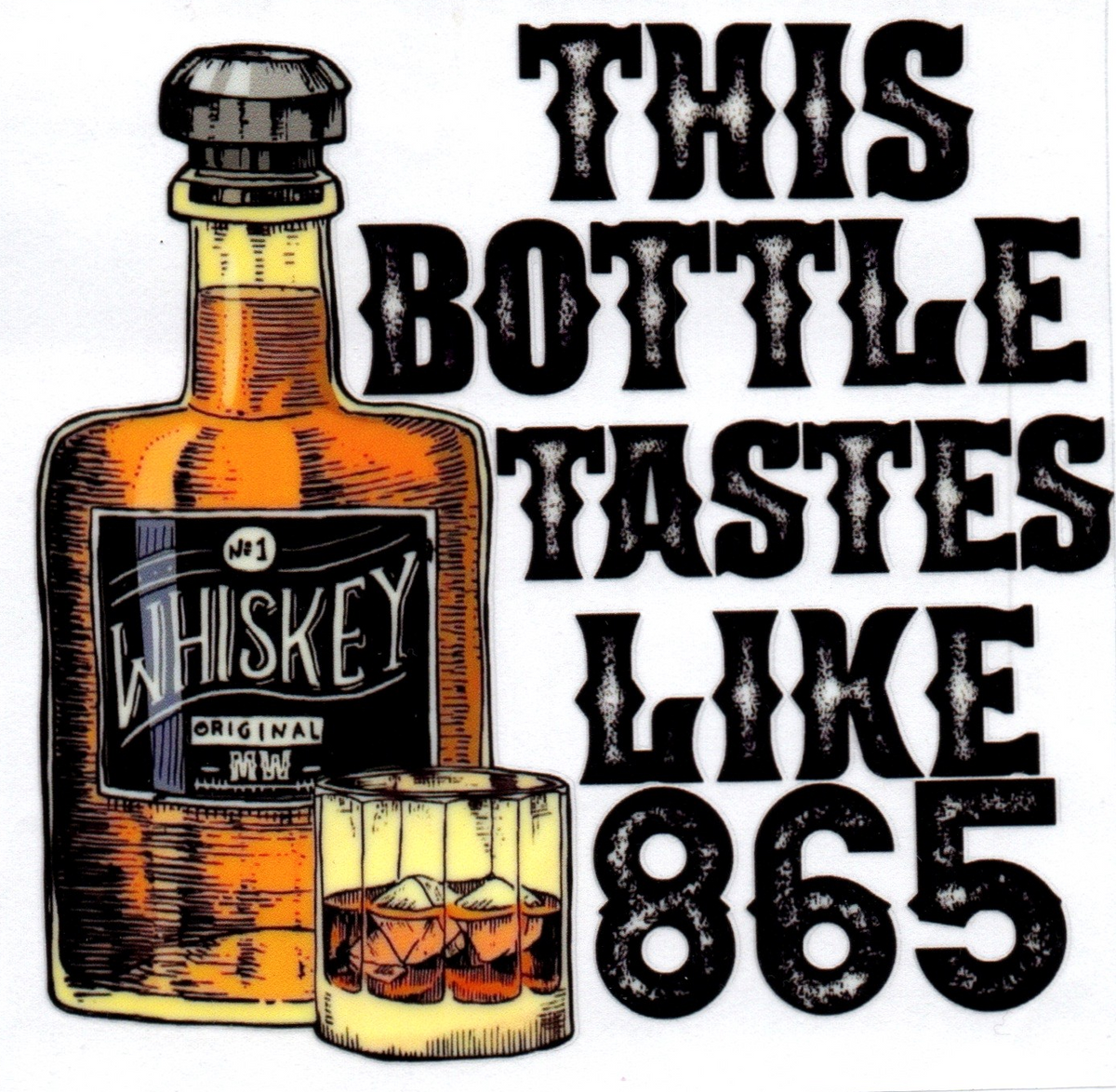 This Bottle tastes like 865 Misc. Single Decal 59