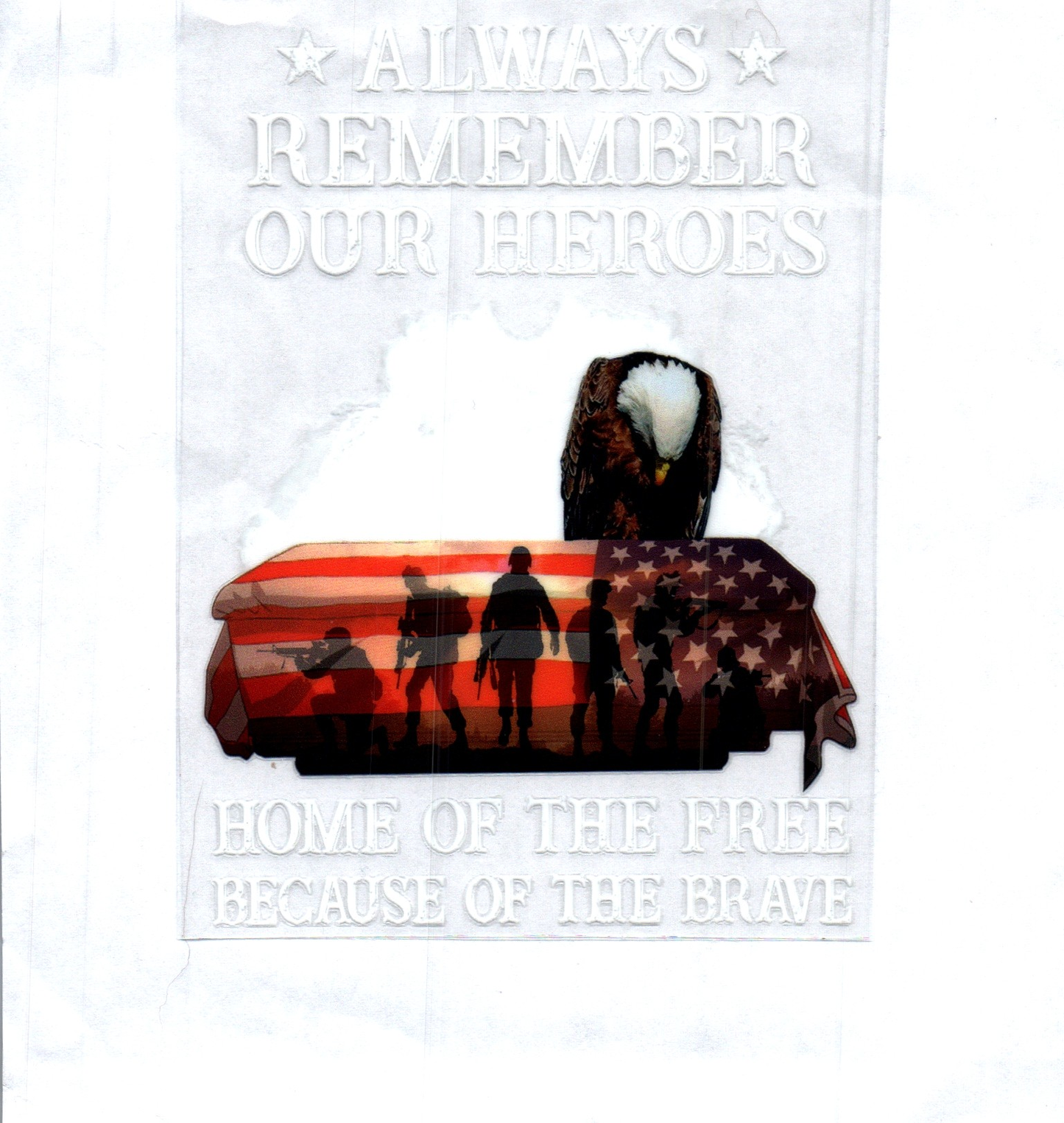 Always remember our Heros Patriotic Decal