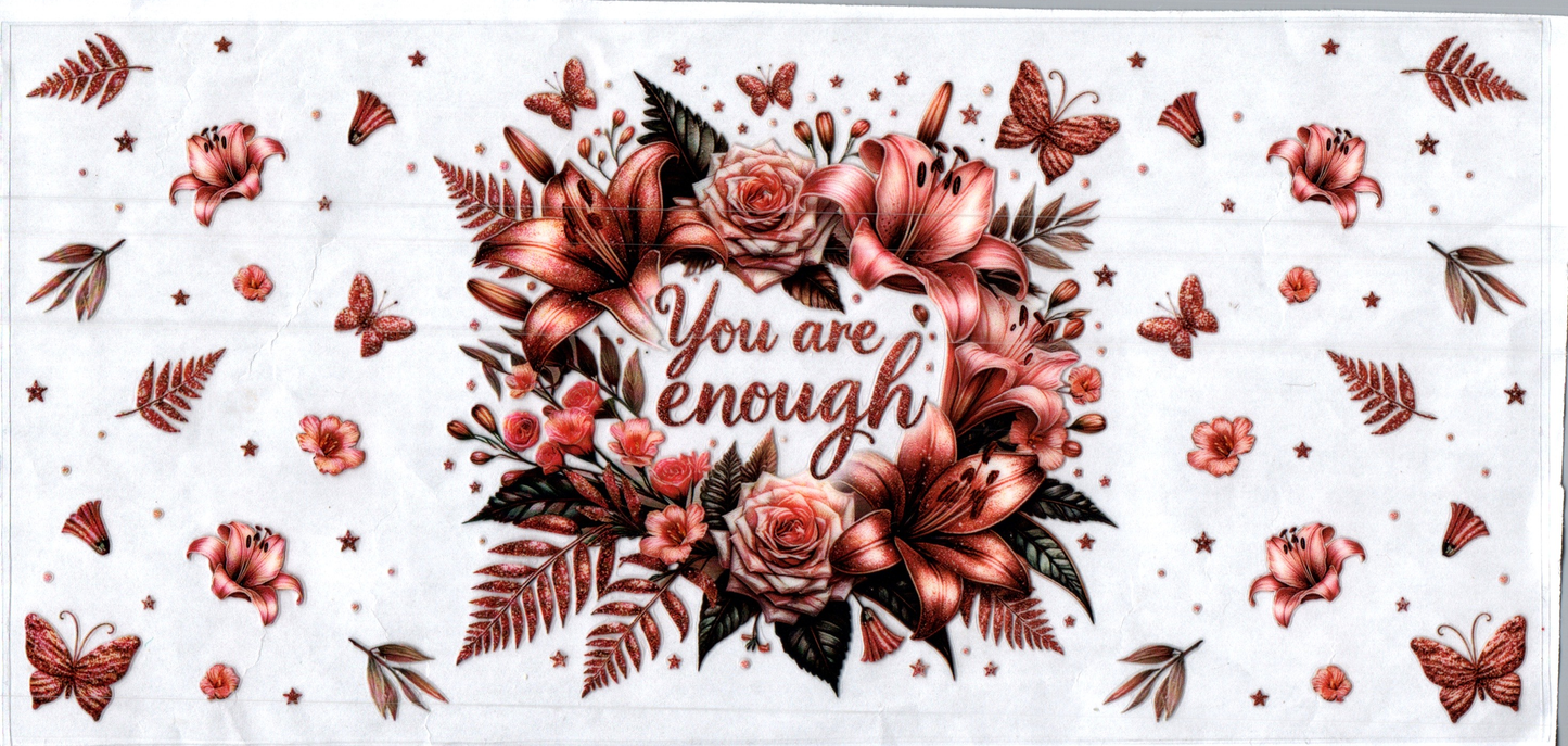 16oz You are Enough w/ butterflies