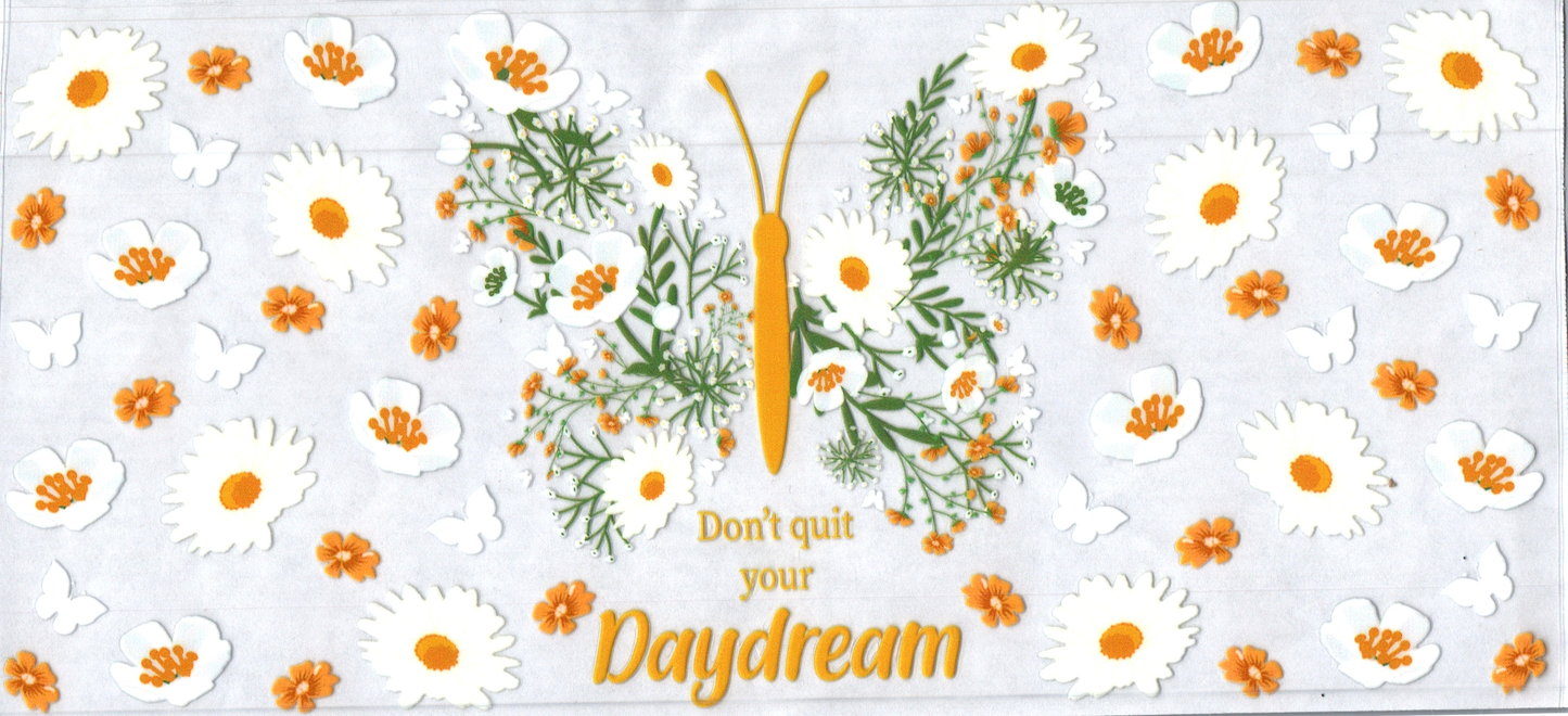 16oz Don't quit your daydream Butterfly 7