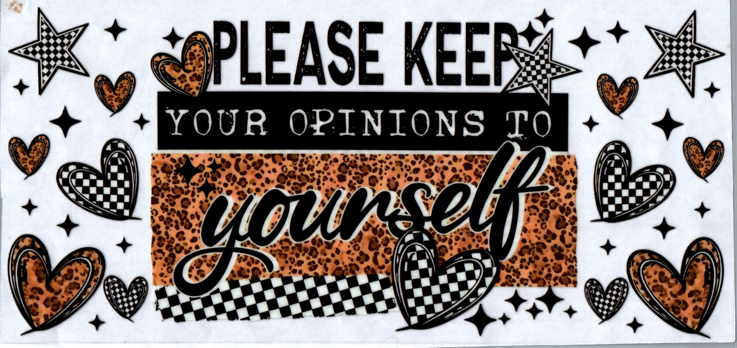 16 oz Please keep your opinions to yourself 92