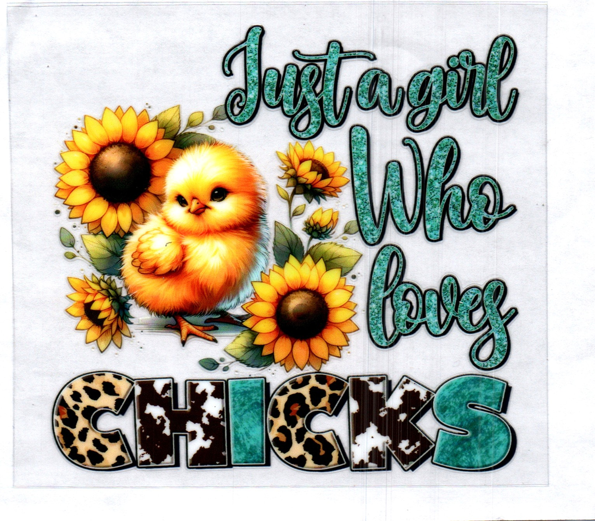 Just a girl who loves Chicks Single Decal 132