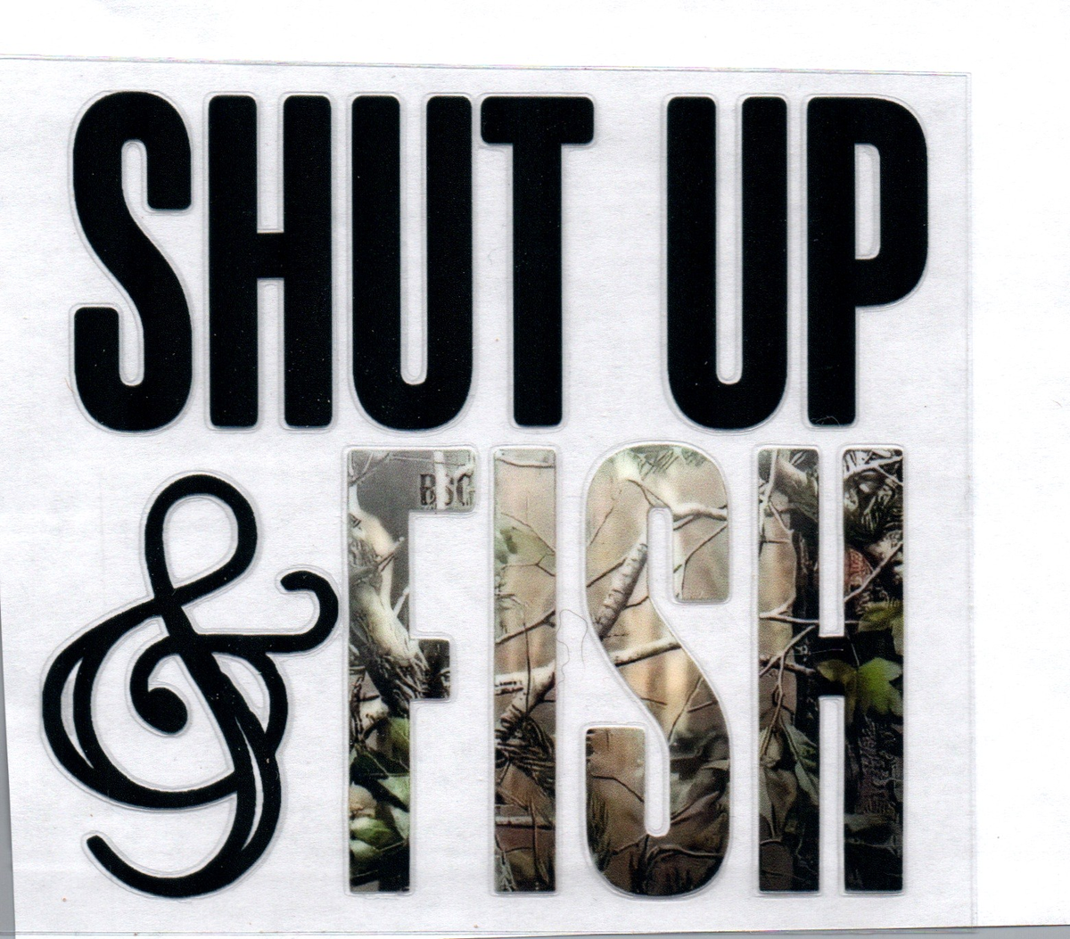 Shut Up & Fish 31 Single Decal