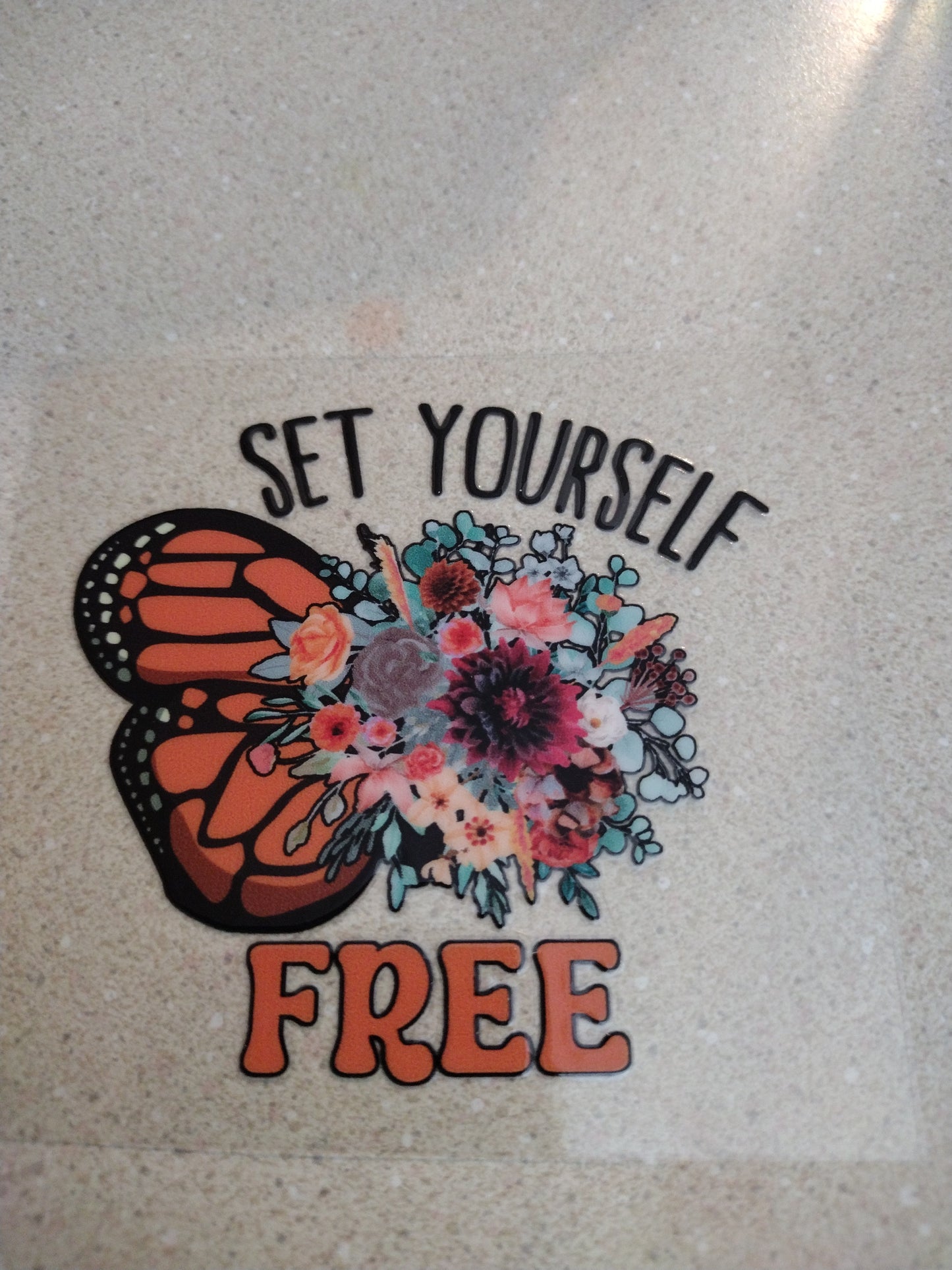 SM SET YOURSELF FREE UV DTF