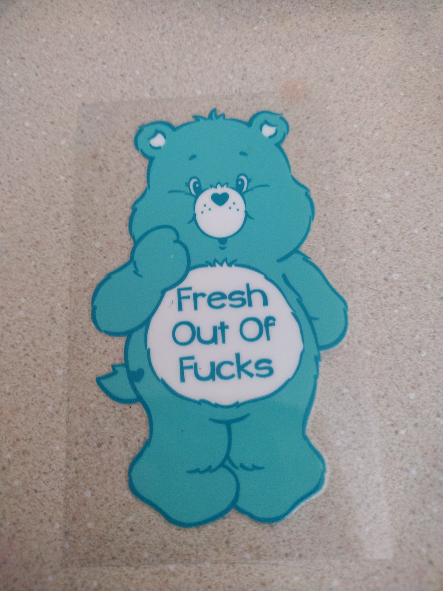 FRESH OUT F*UCKS SWEAR BEAR UV DTF