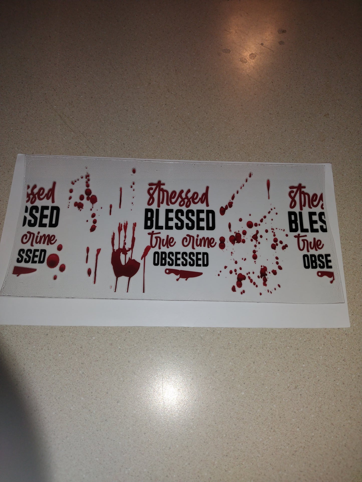 STRESSED BLESSED UV DTF