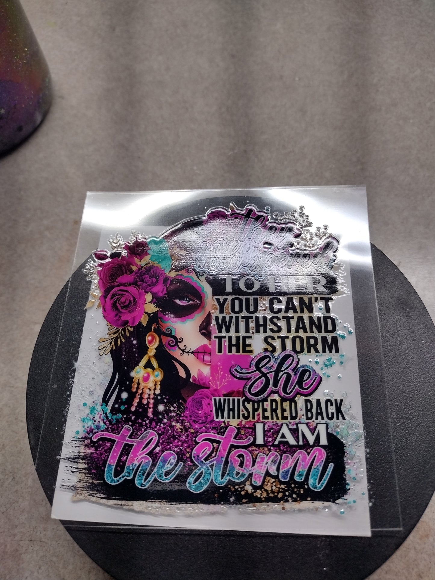 COLORFUL I AM THE STORM SM UV DTF