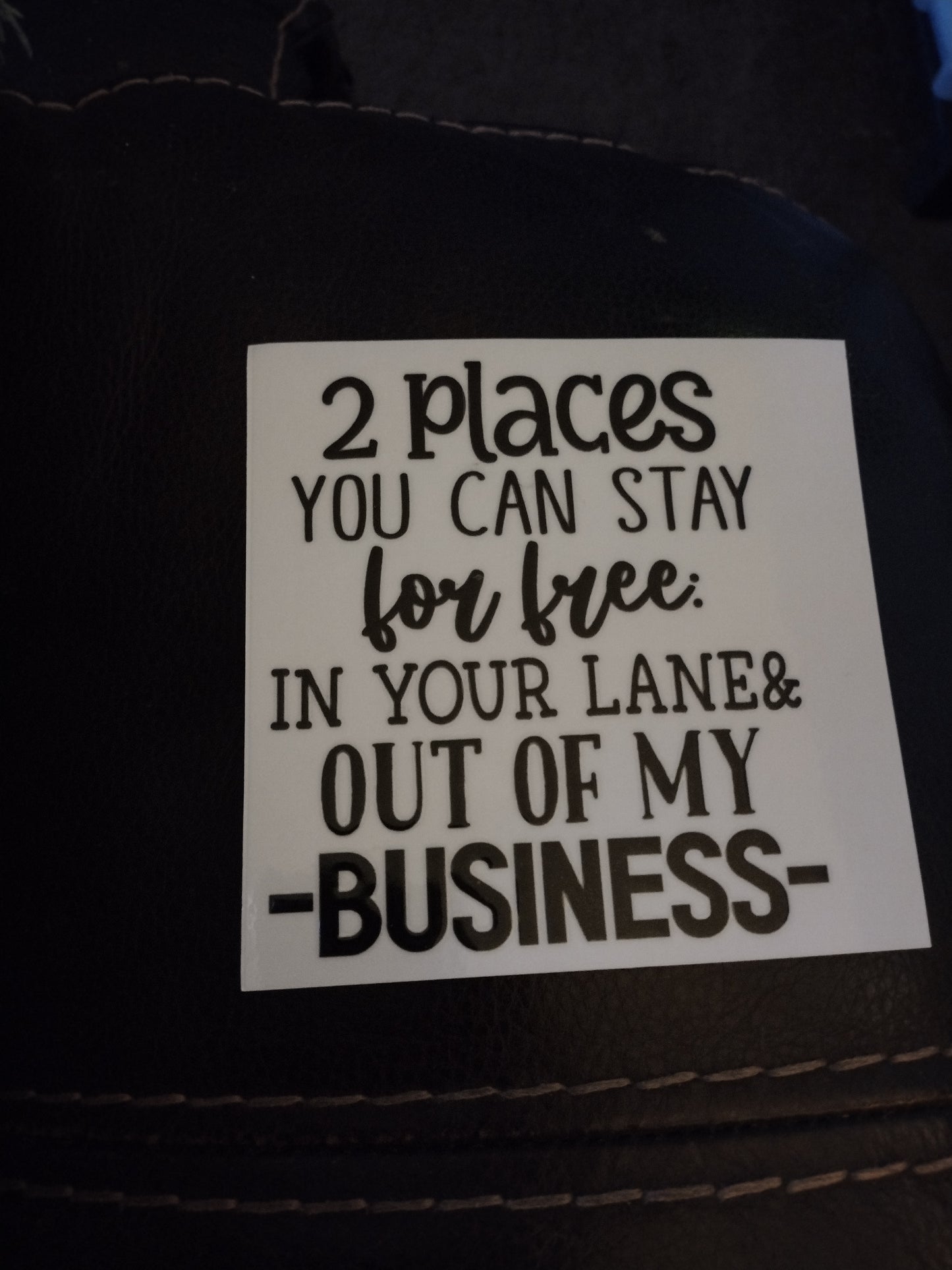 2 PLACES U CAN STAY UV DTF