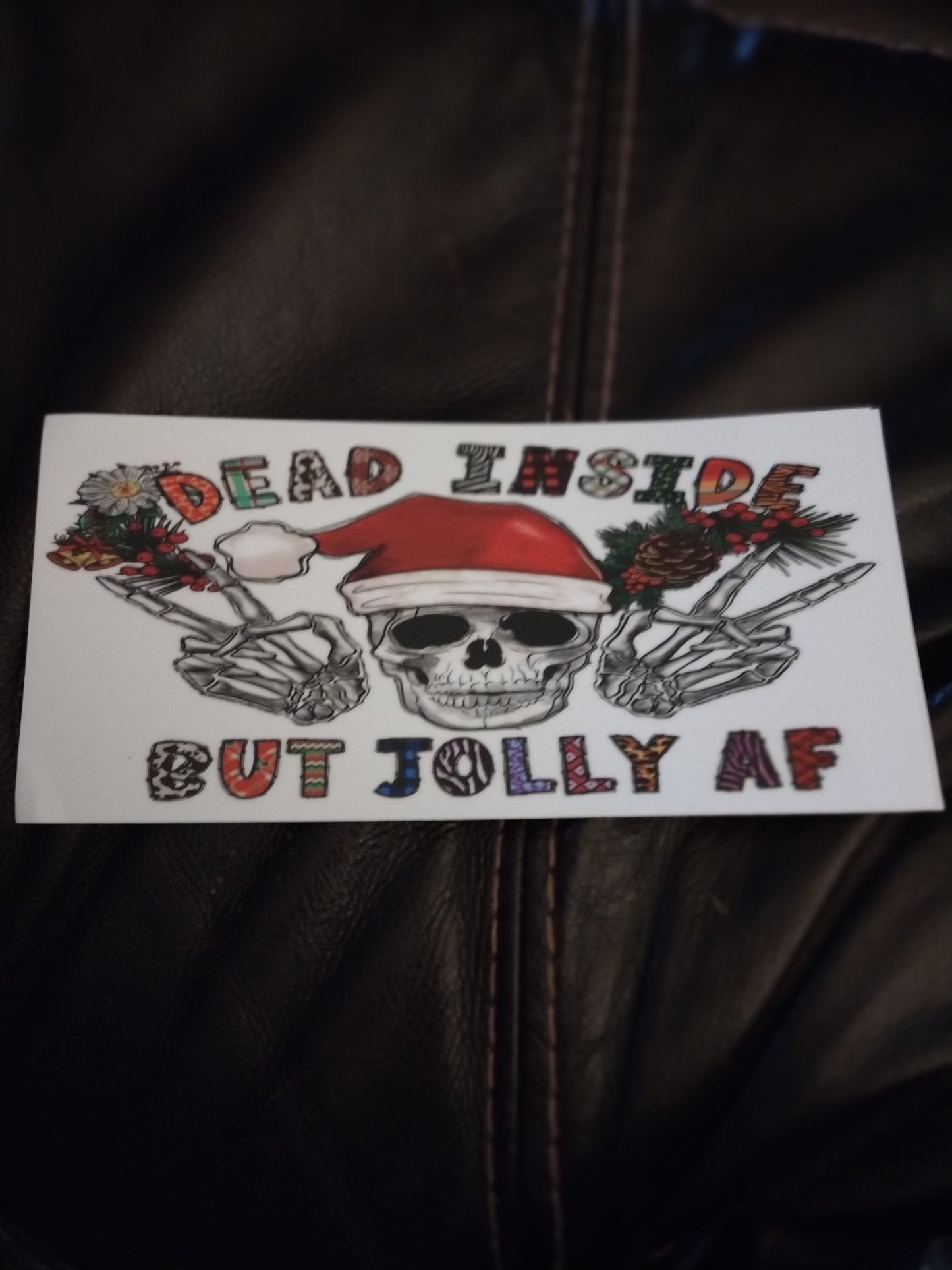 DEAD INSIDE BUT JOLLY AF