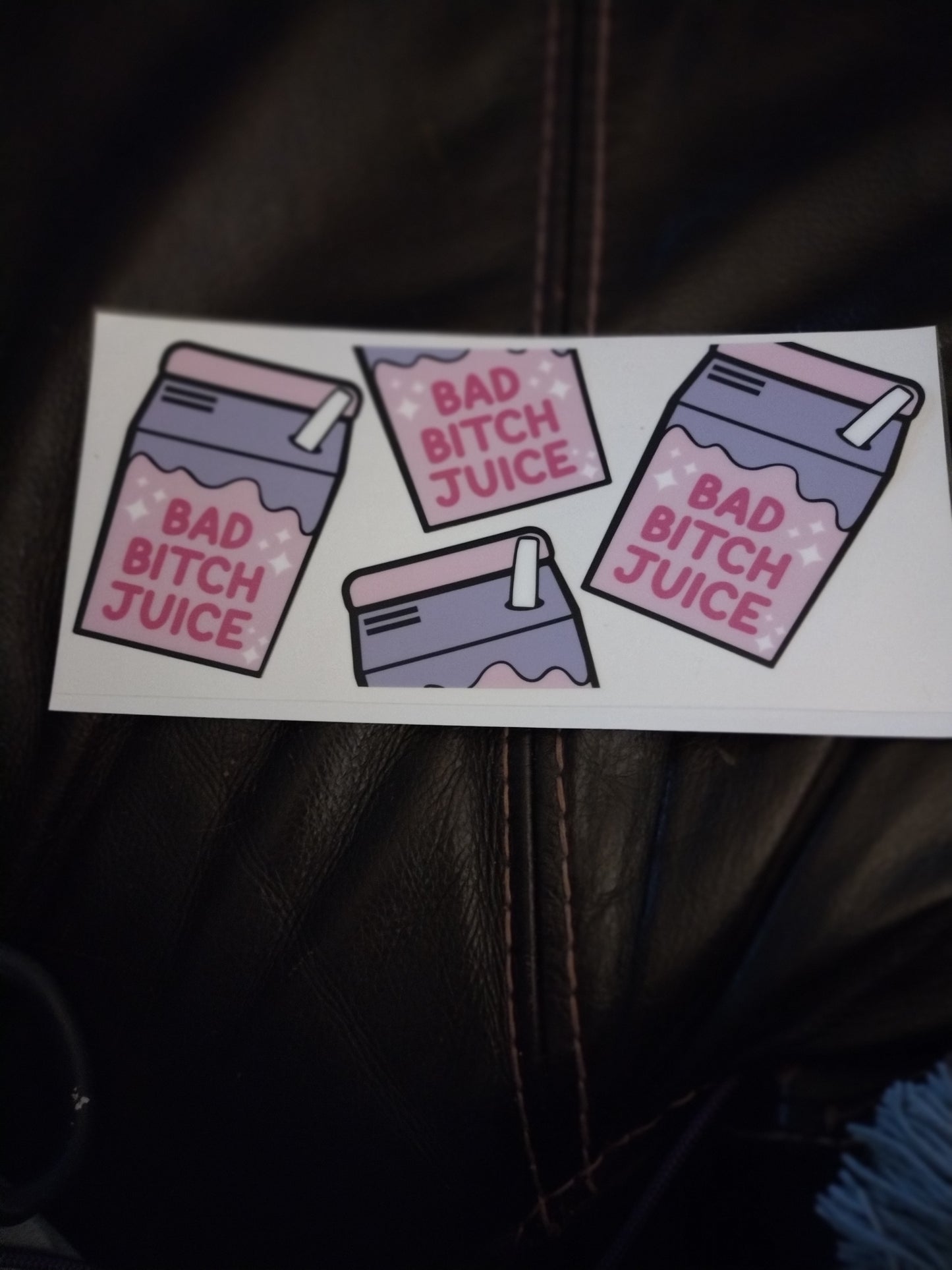 BAD BITCH JUICE UV DTF