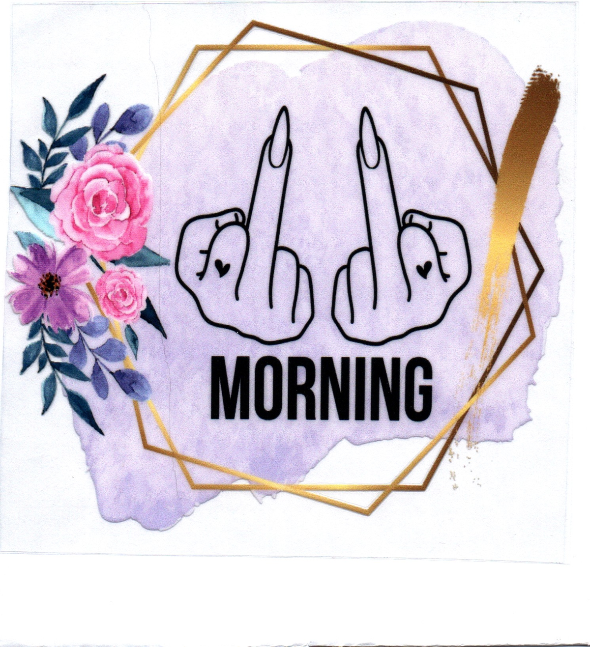 Middle finger Morning Sassy Decal 20