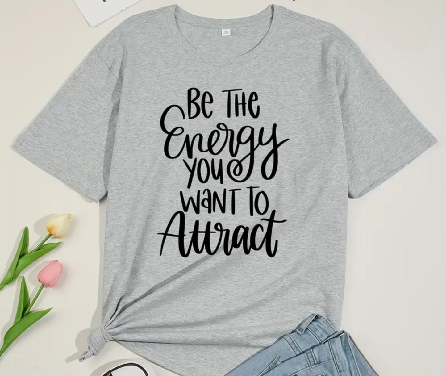 BE THE ENERGY T-SHIRT