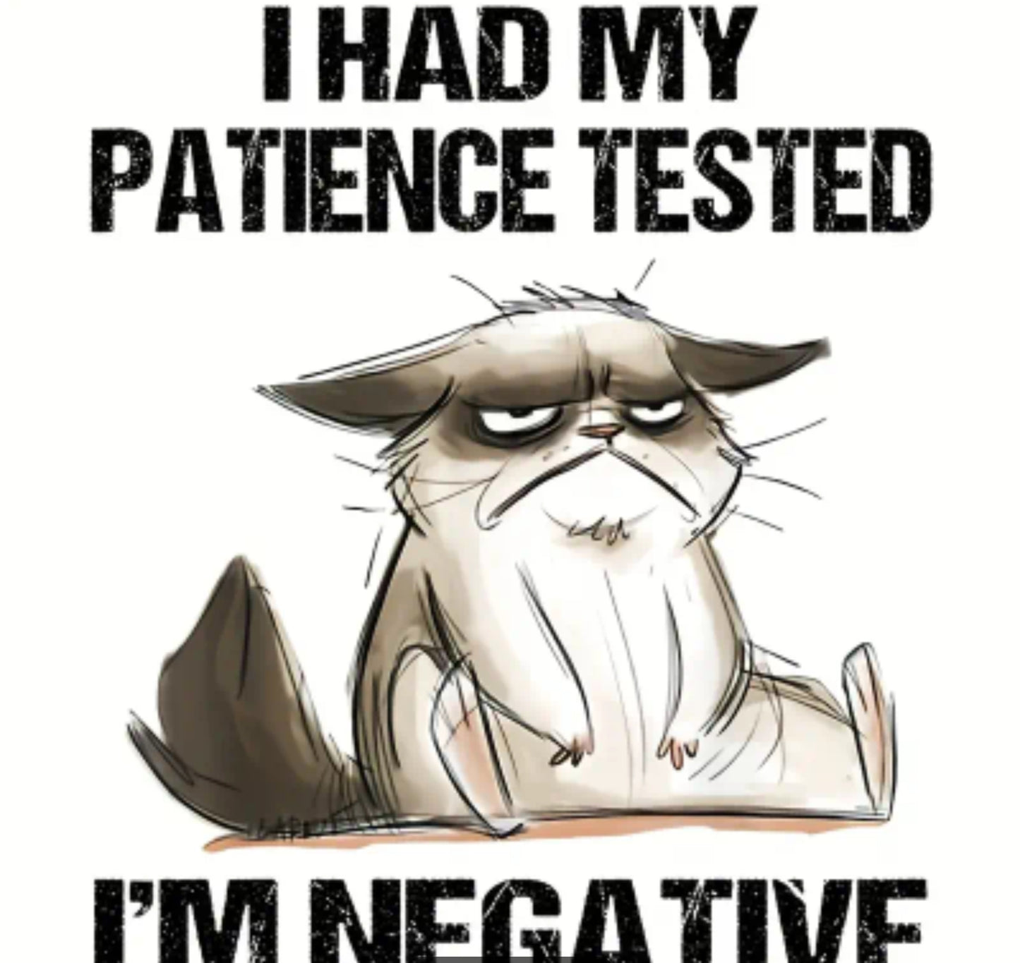 PATIENCE TESTED T-SHIRT