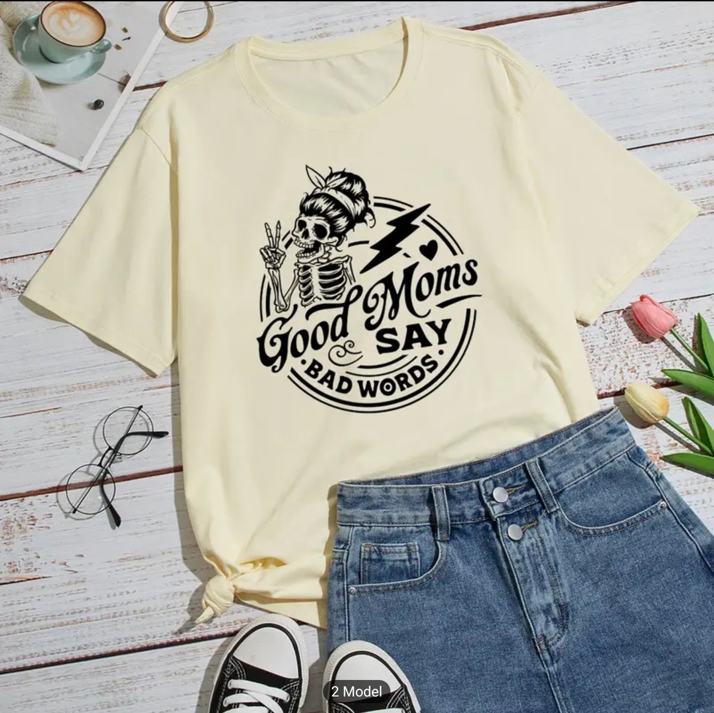 GOOD MOMS SAY BAD WORDS T-SHIRT (Black lettering)