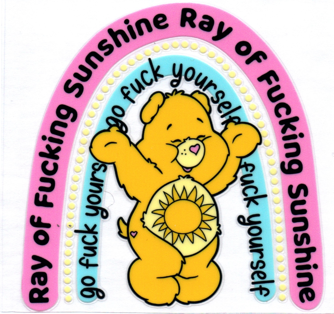 Ray of F'ing Sunshine Bear Decal 1