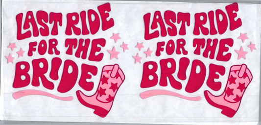 16oz Last ride for the bride wedding 1