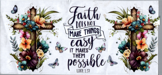 16oz Faith does not make things easy Faith 100