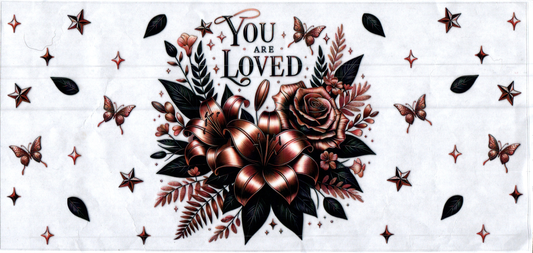 16oz You are loved Inspirational
