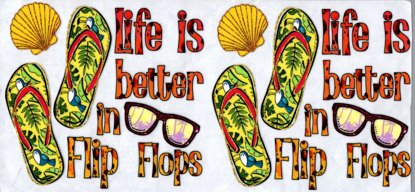 16 oz Life is better in flip flops 101
