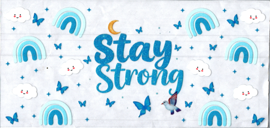 16oz Stay strong Inspirational
