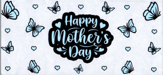 16oz Happy Mother's Day Blue Butterfly Mom