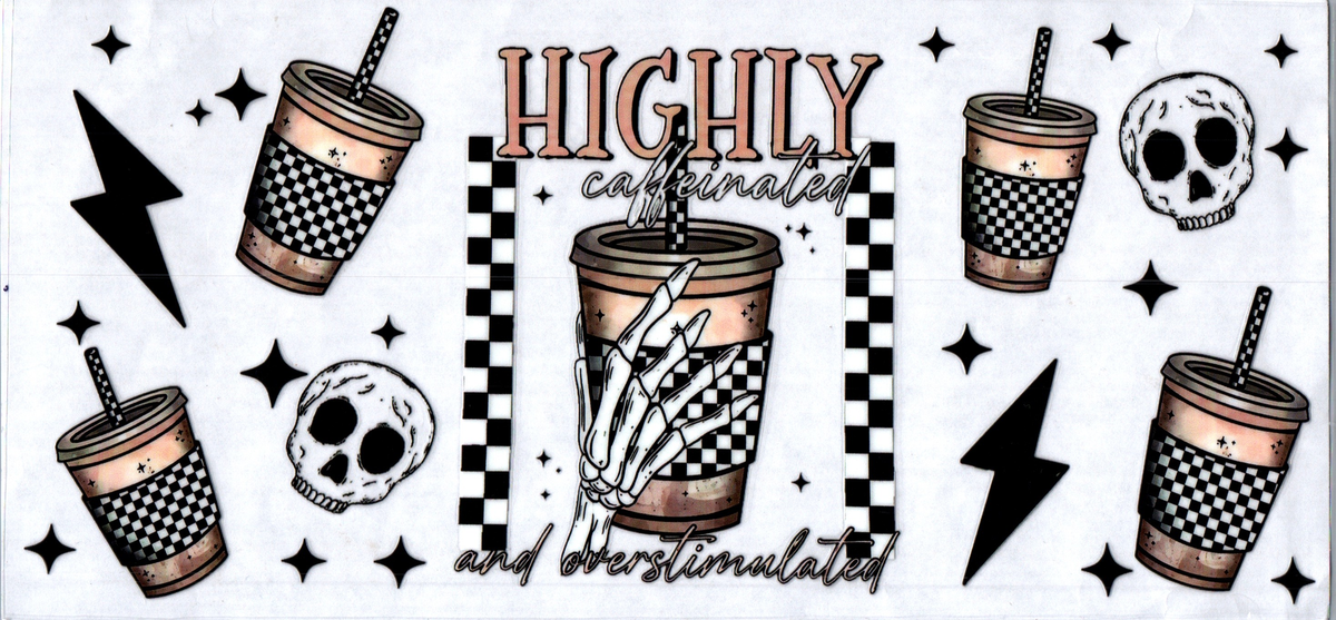 16oz highly caffeinated over stimulated 117