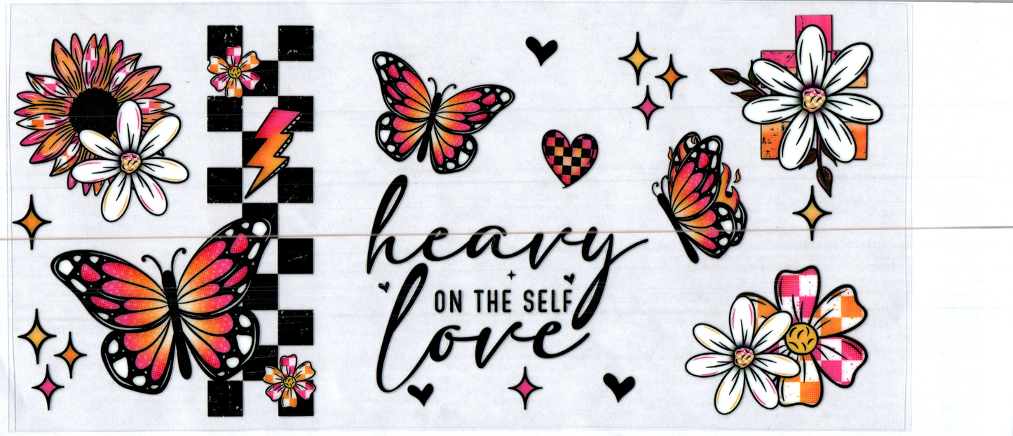 16 oz Heavy on the self-love 12