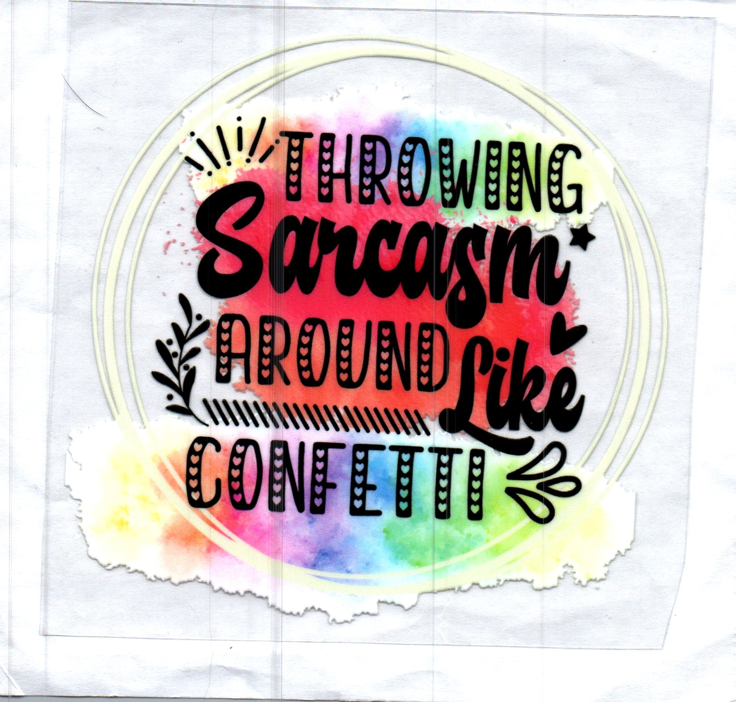Throwing Sarcasm around like confetti Decal