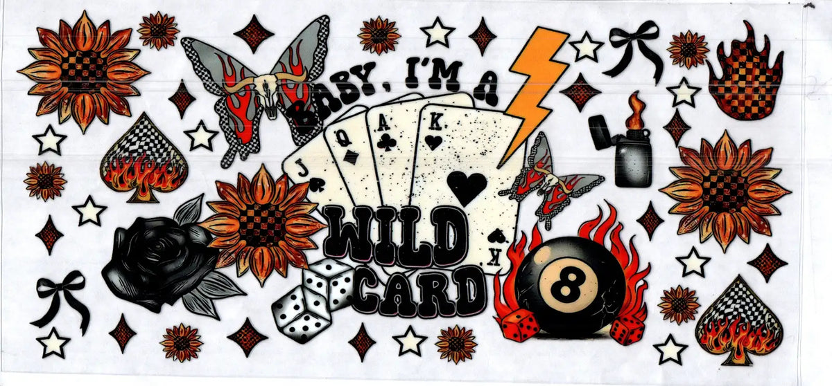 16 oz baby I'm a wild card misc 135