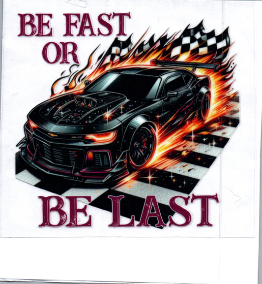 Be fast or be last Decal 1