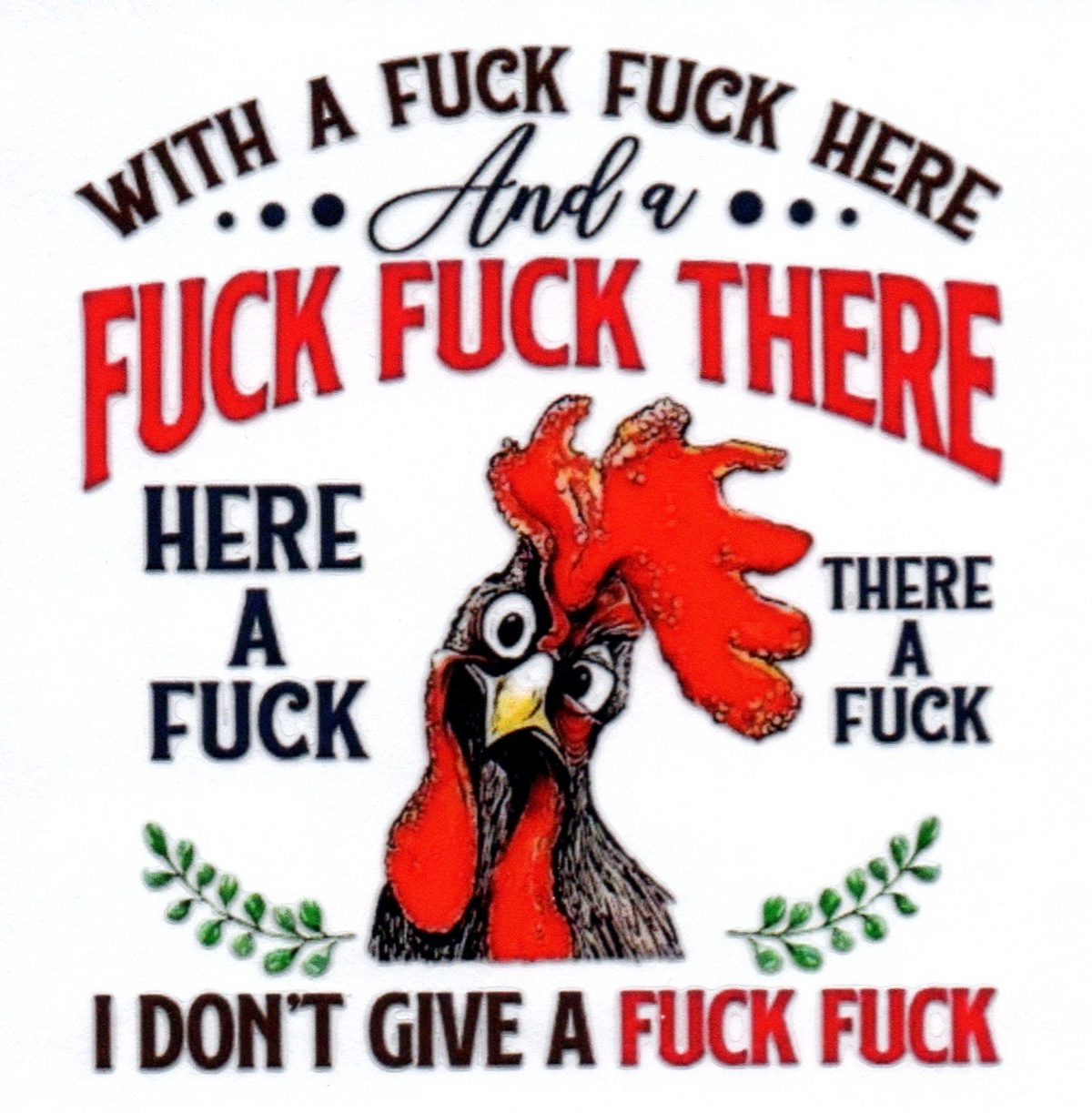 With a fuck fuck here and a fuck fuck there Single Decal 14
