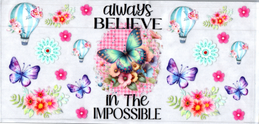 16oz Always Believe Butterfly 18