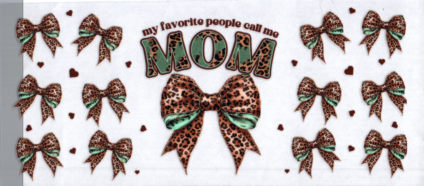 16oz My favorite people call me Mom