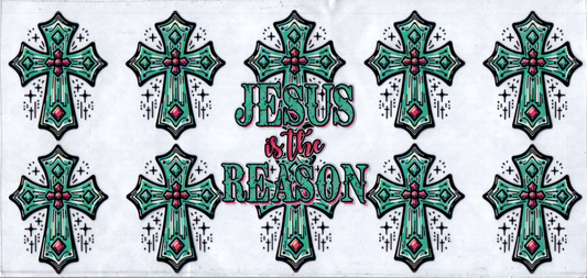 16oz Jesus is the Reason Cross Faith 19