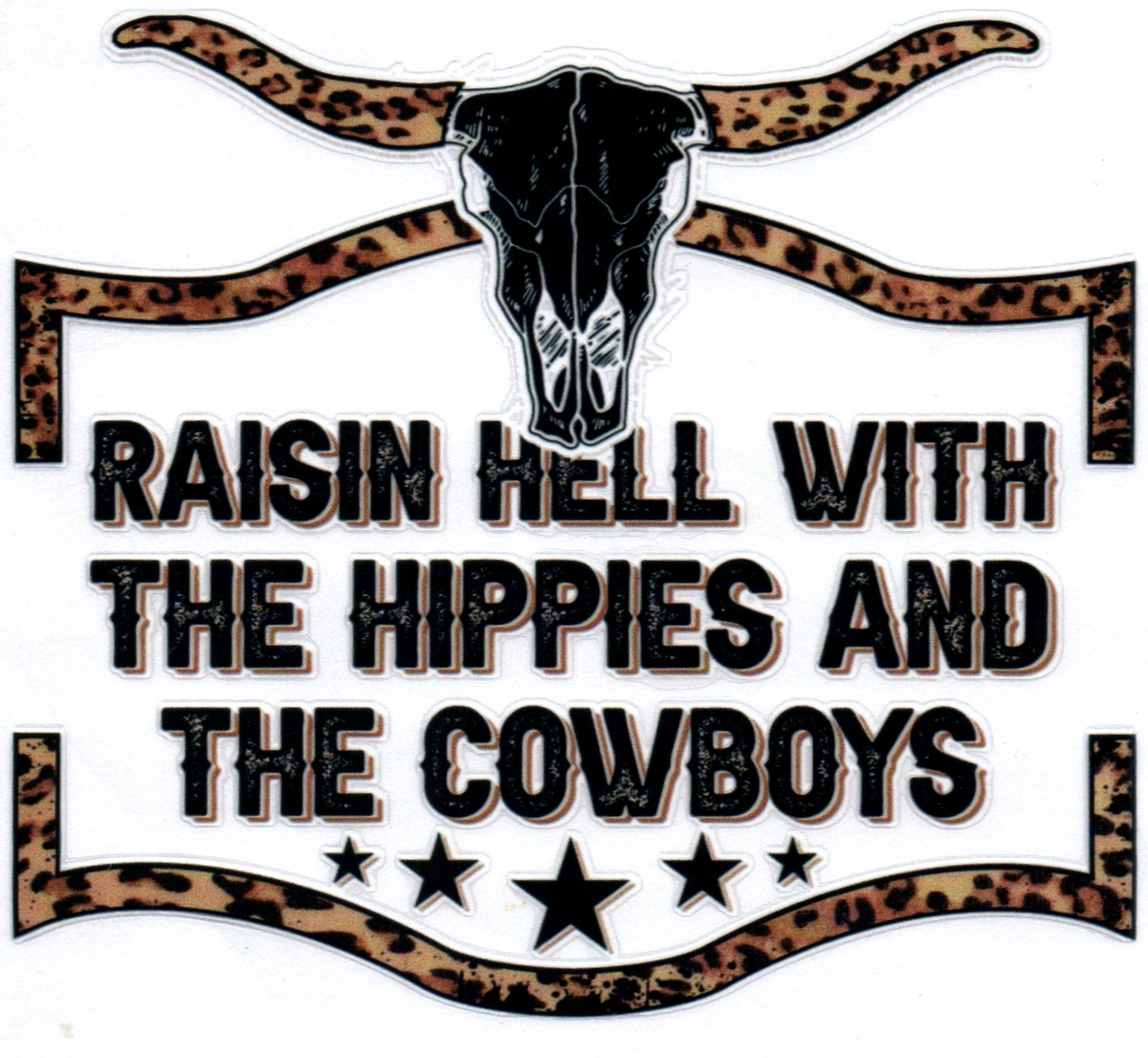Raisin Hell with the hippies and the cowboys Single Decal 19