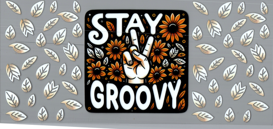 16oz Stay Groovy Inspirational