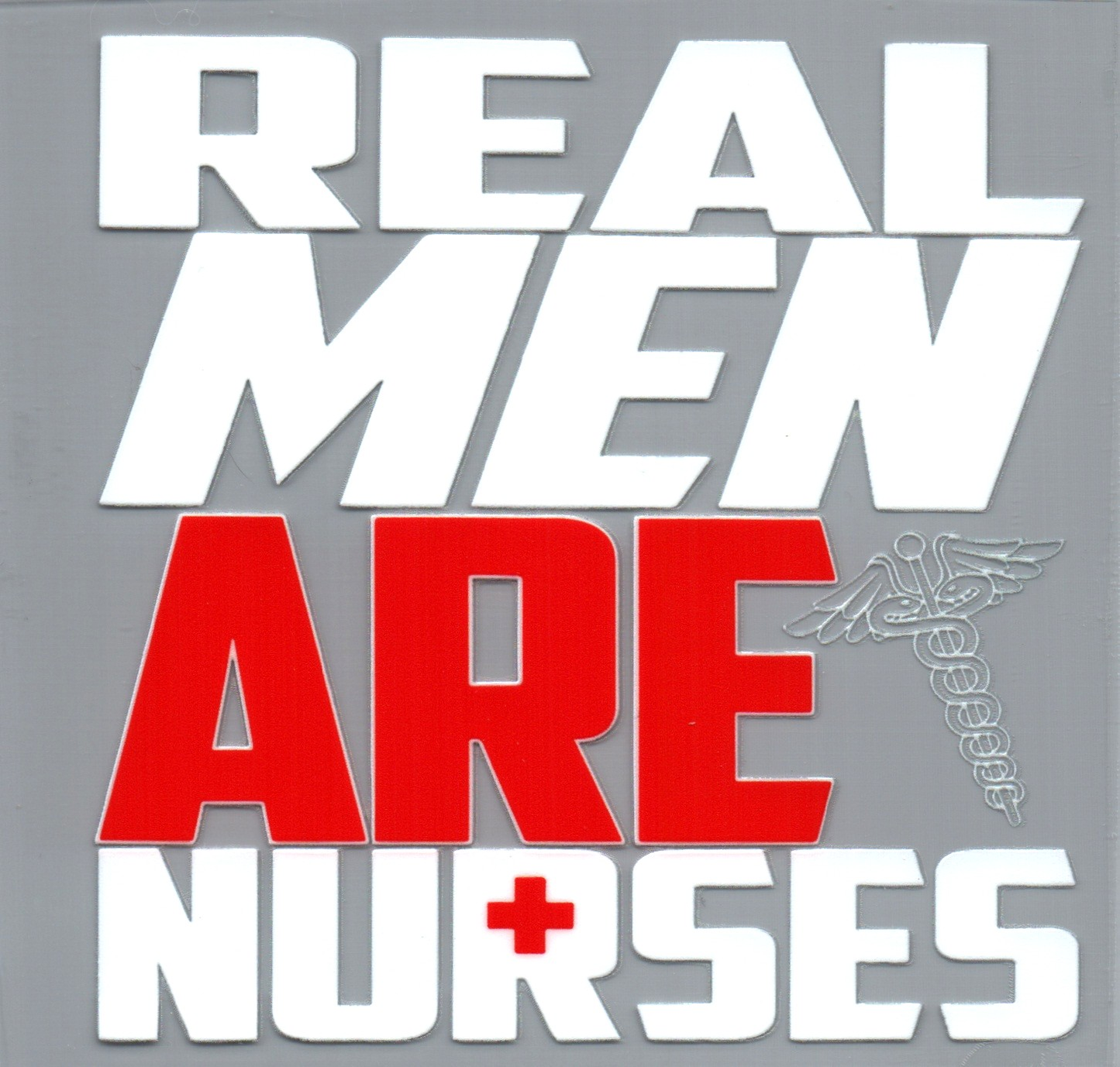 Real Men Are Nurses Decal 20