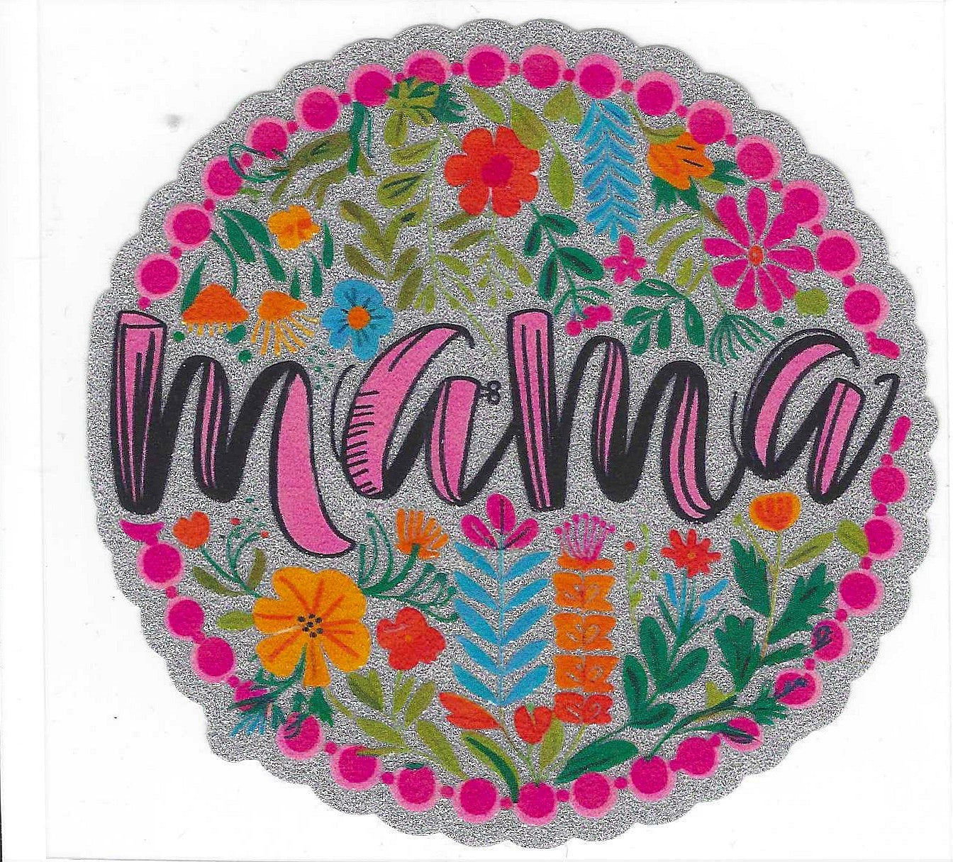 Pink Mama w/Flowers Glitter Decal